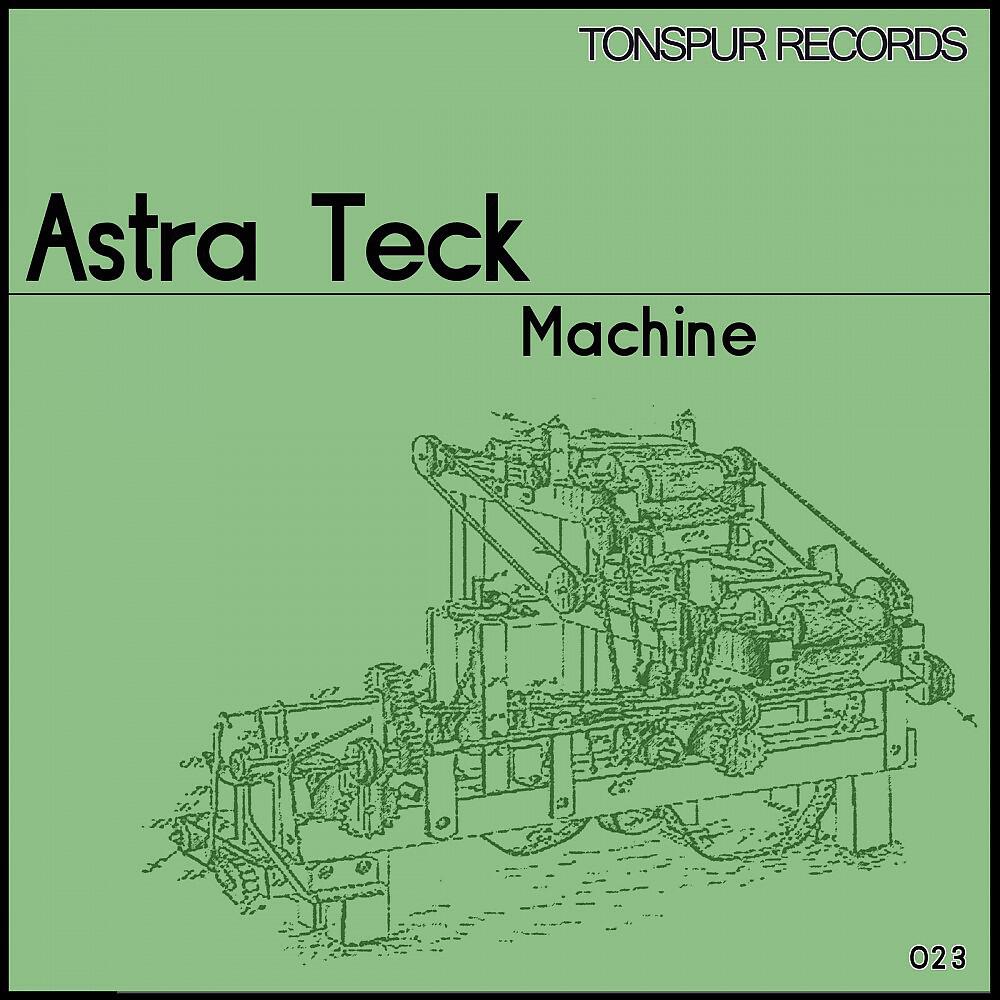 Astra Teck - Machine