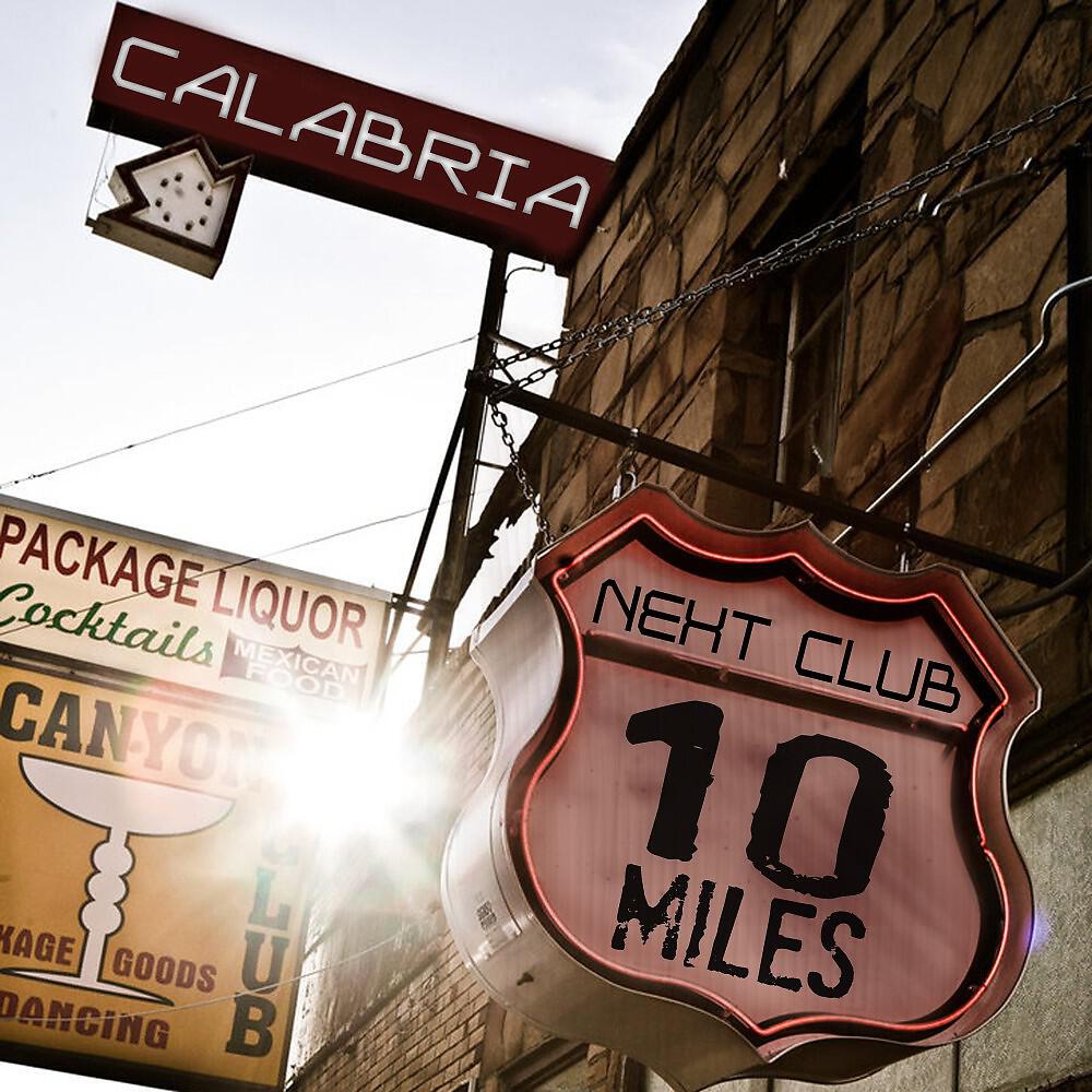 Calabria - Next Club 10 Miles (Acceptable 80's Mix)