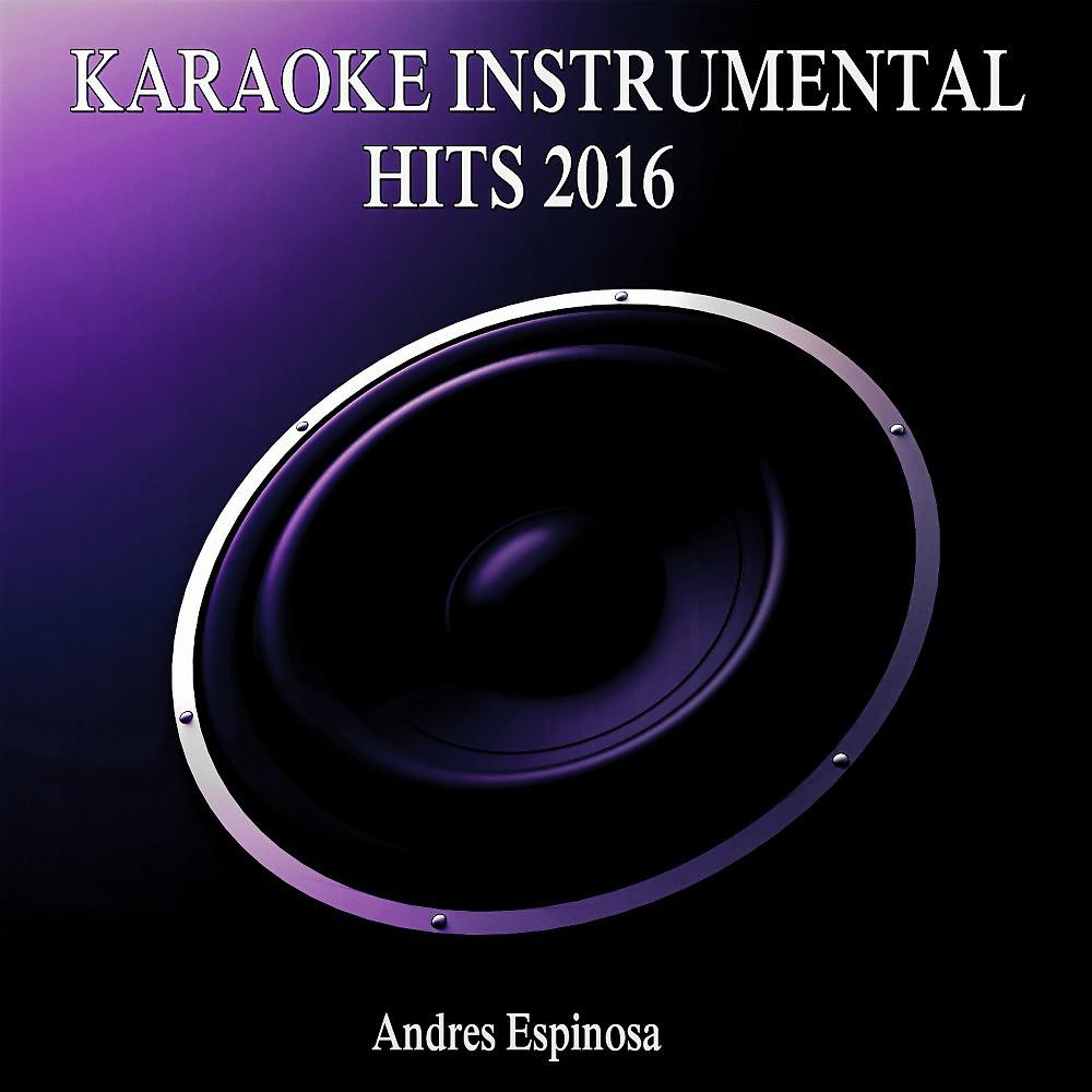 Постер альбома Karaoke Intrumental Hits 2016