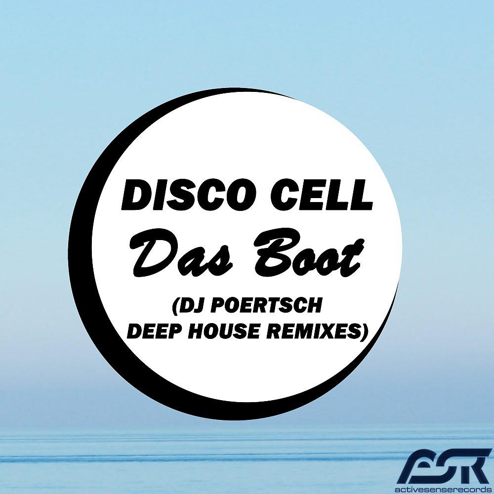 Постер альбома Das Boot (DJ Poertsch Deep House Remixes)