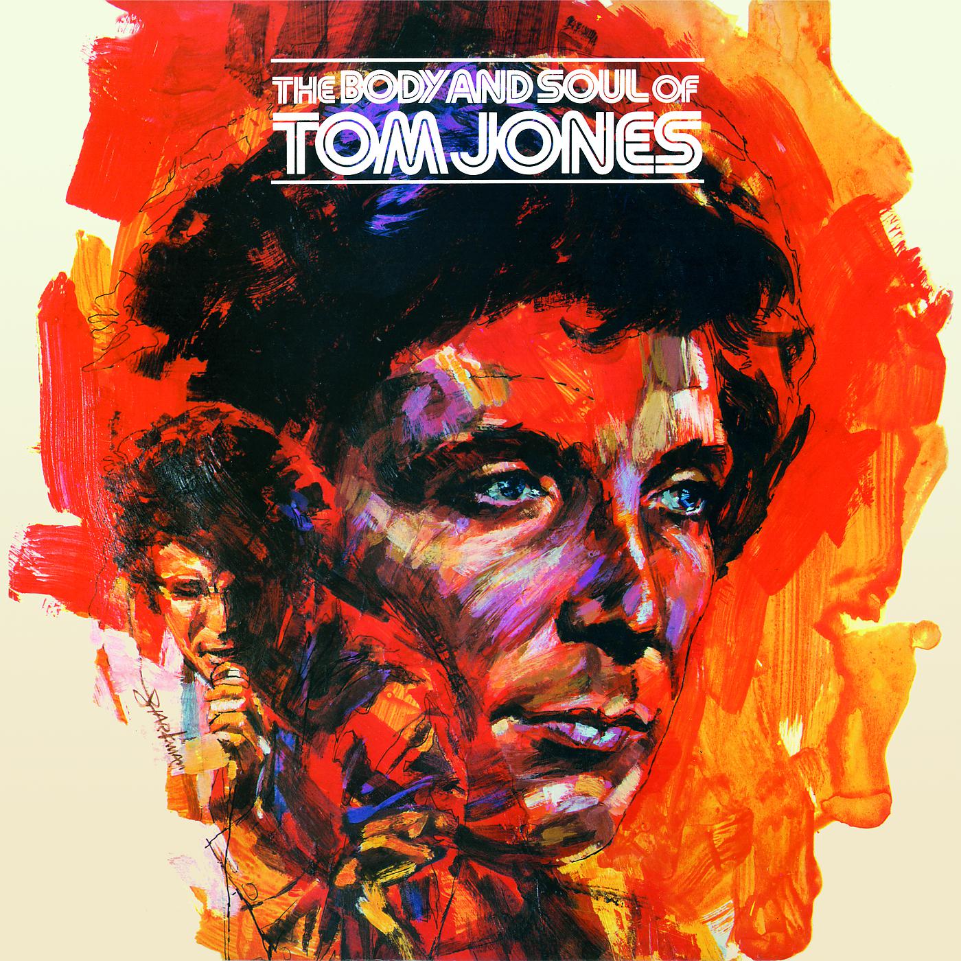 Постер альбома The Body And Soul Of Tom Jones