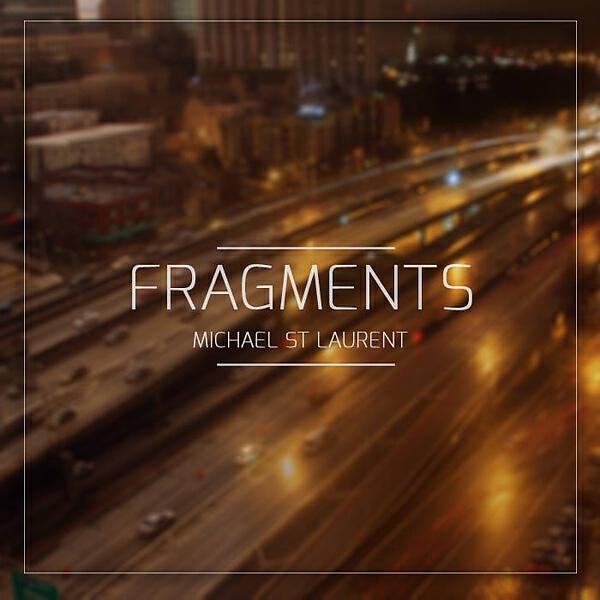 Michael St Laurent - Fragments (feat. Zara Kershaw)