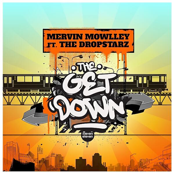 Mervin Mowlley - The Get Down (feat. The DropStarz) (Original)