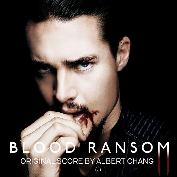 Постер альбома Blood Ransom (Original Motion Picture Soundtrack)