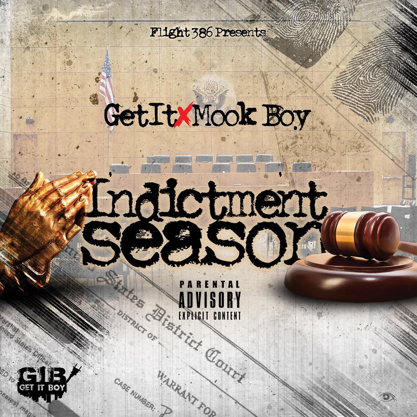 GetIt - Indictment Season (feat. Mook Boy)