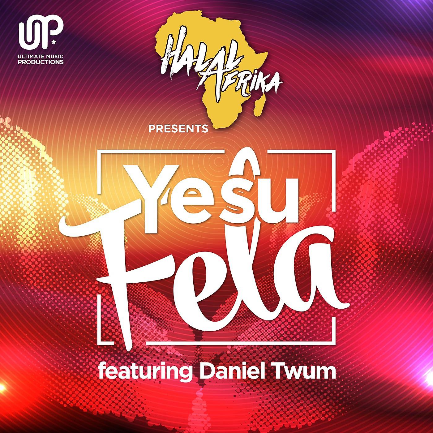 Постер альбома Yesu Fela (feat. Daniel Twum)
