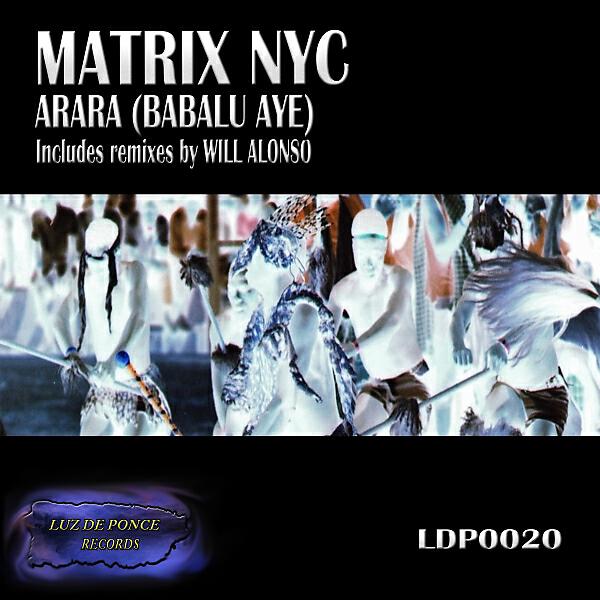 MATRIX NYC - Arara (Bablu Aye) (Will Alonso Santero Remix Instrumental)