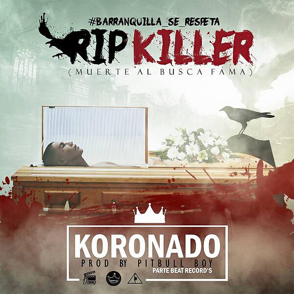 Koronado - RIP Killer