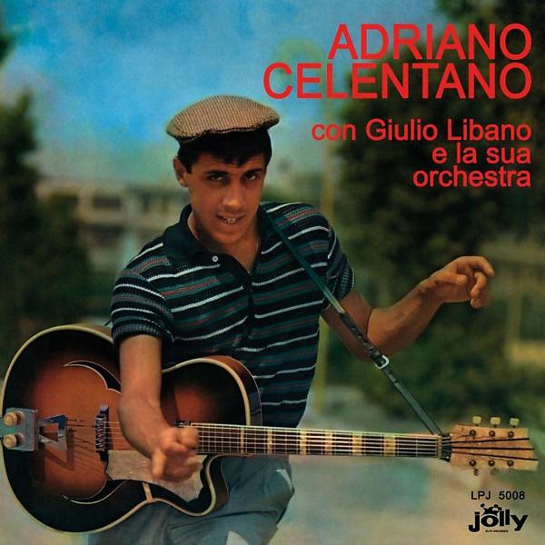 Постер альбома Adriano Celentano con Giulio Libano e la sua orchestra