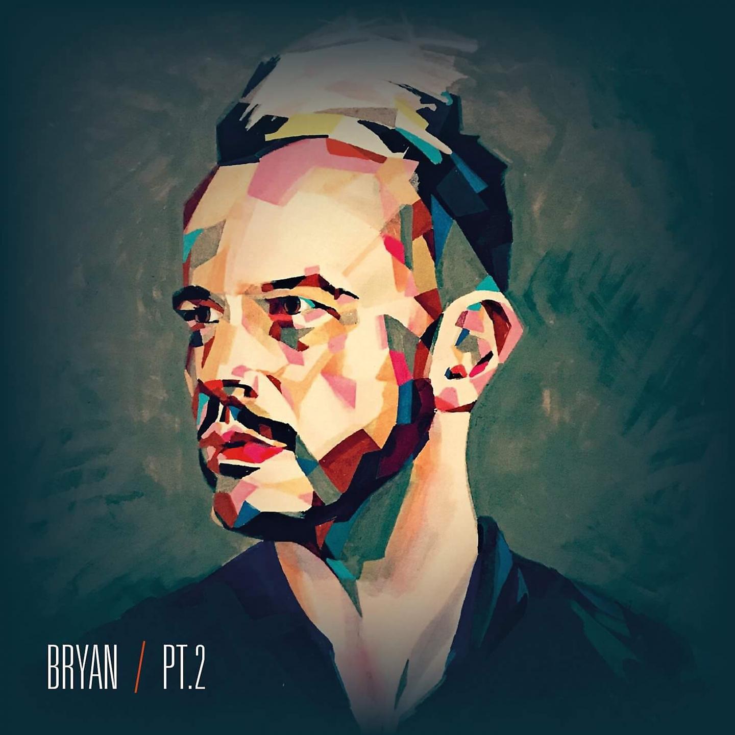 Постер альбома Bryan, Pt. 2