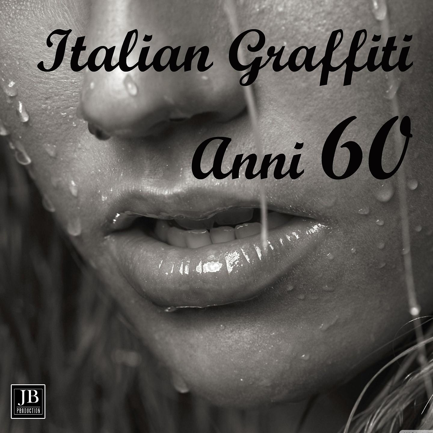 Постер альбома Italian Graffiti Anni 60