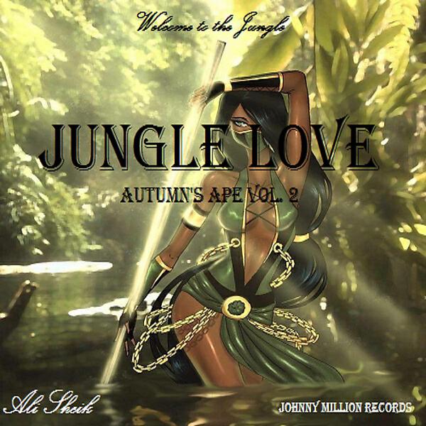 Ali Sheik - Autumn's Ape, Vol. 2 (Jungle Love)