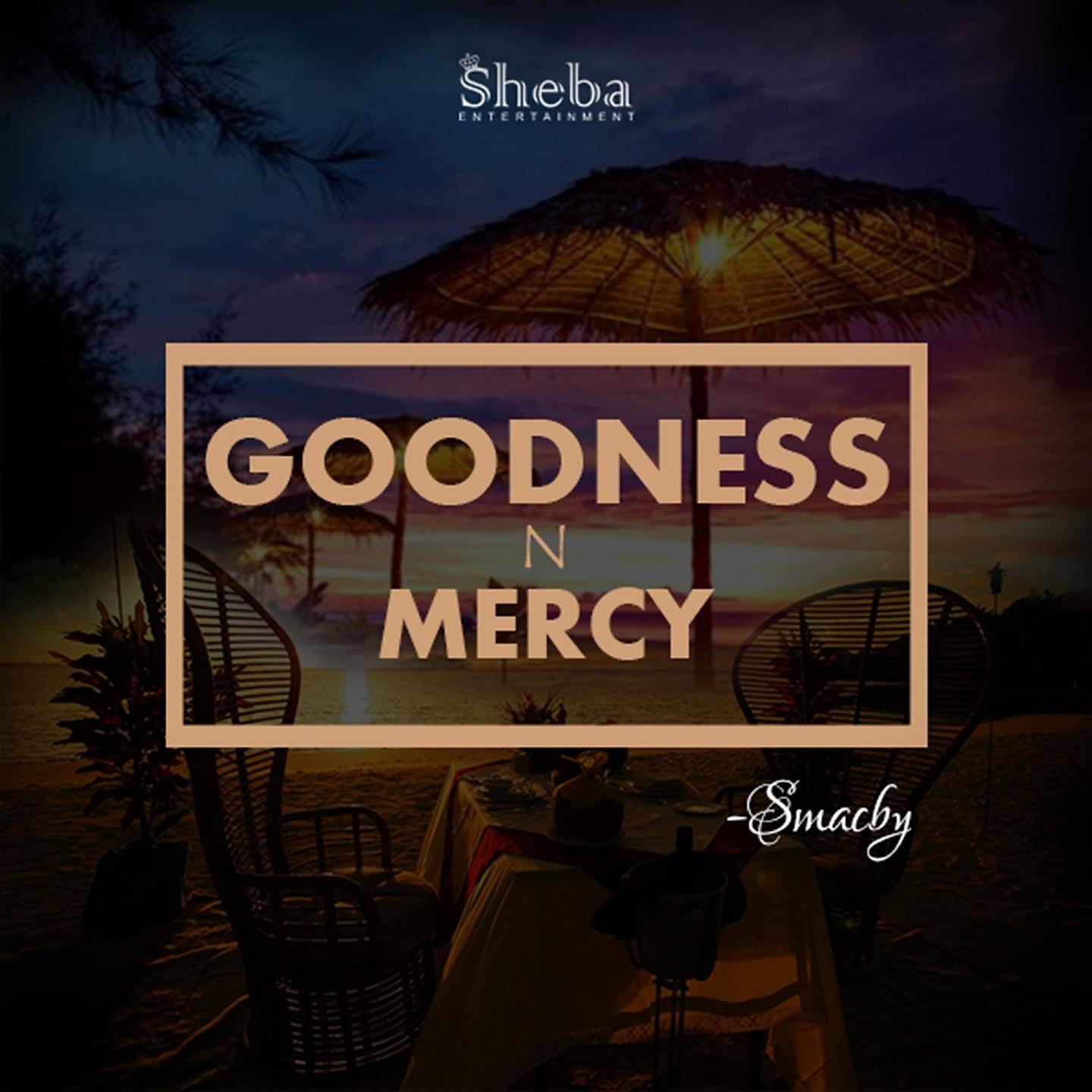Постер альбома Goodness N Mercy