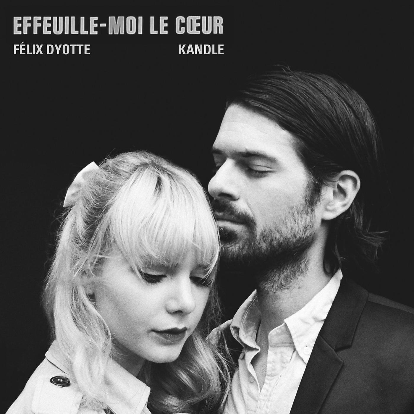 Постер альбома Effeuille-moi le cœur