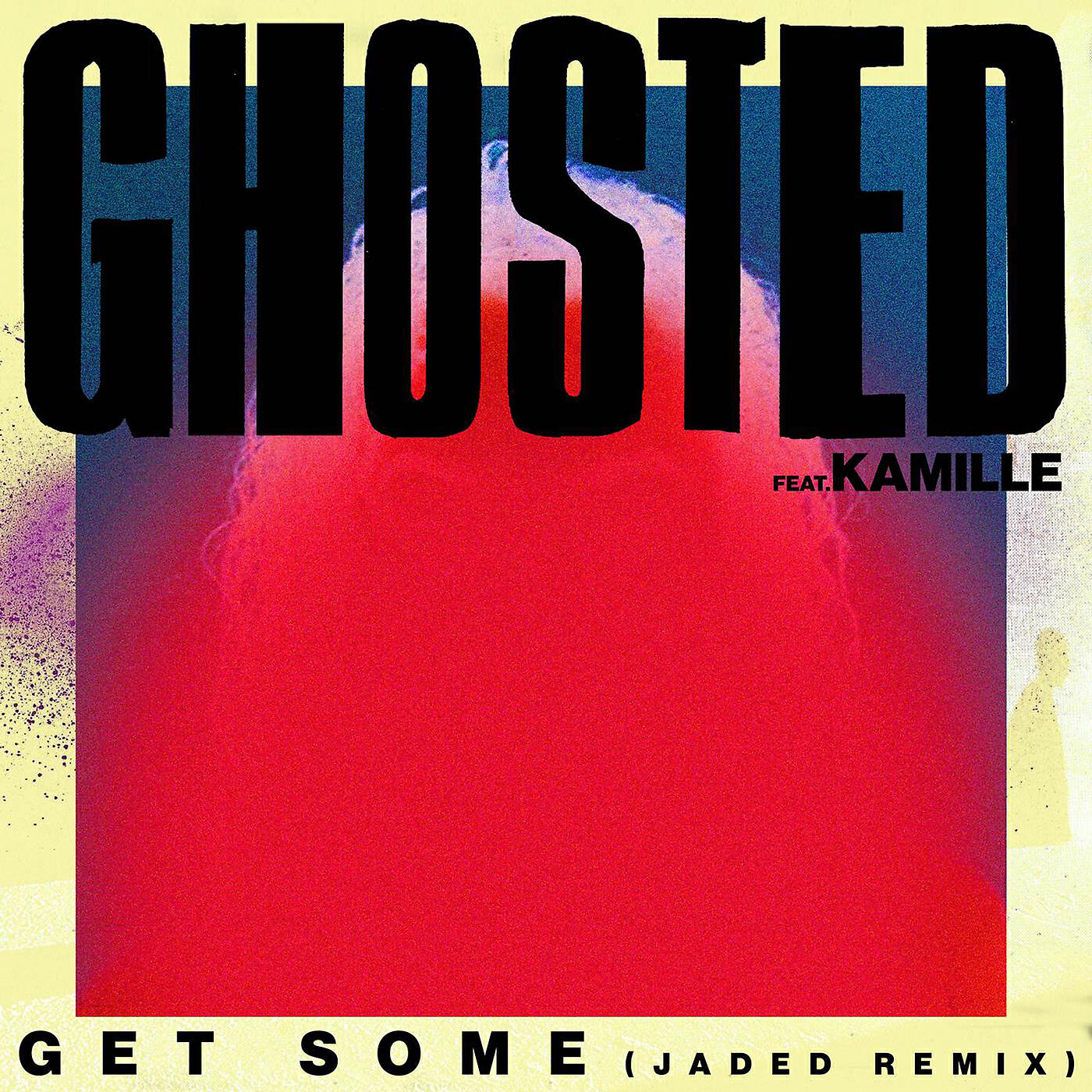 Ghosted - Get Some (Jaded Remix)