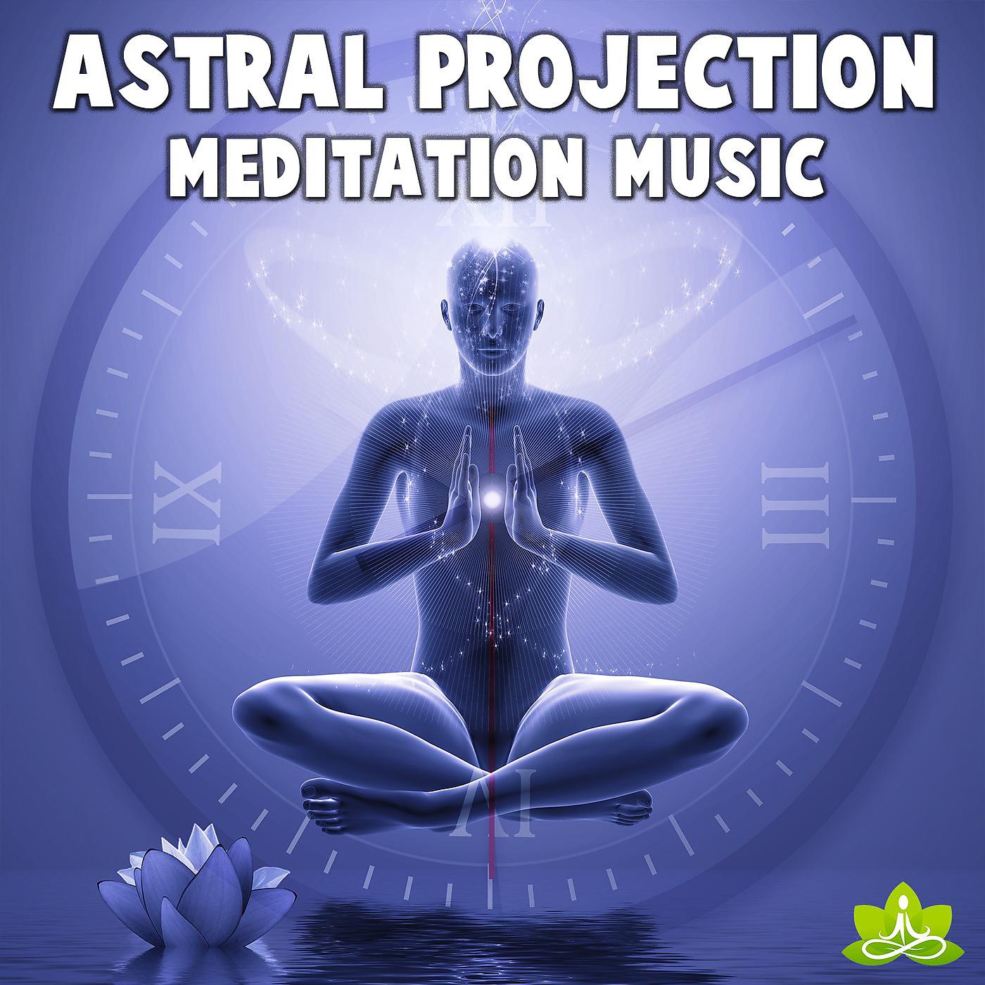 Постер альбома Astral Projection Meditation Music