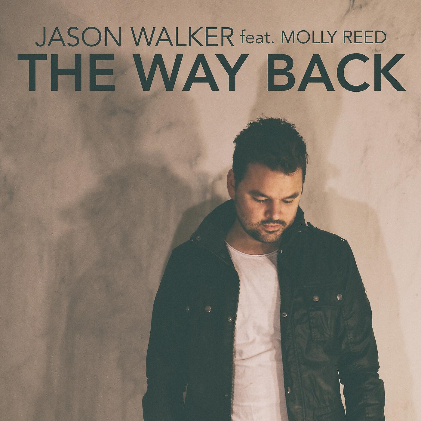 JASON WALKER - The Way Back (feat. Molly Reed)