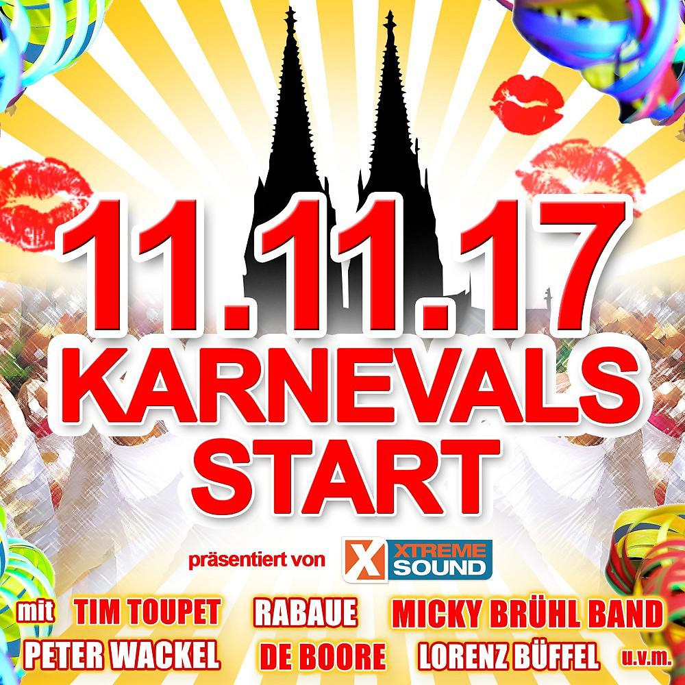Постер альбома 11.11.17 Karnevals Start präsentiert von Xtreme Sound