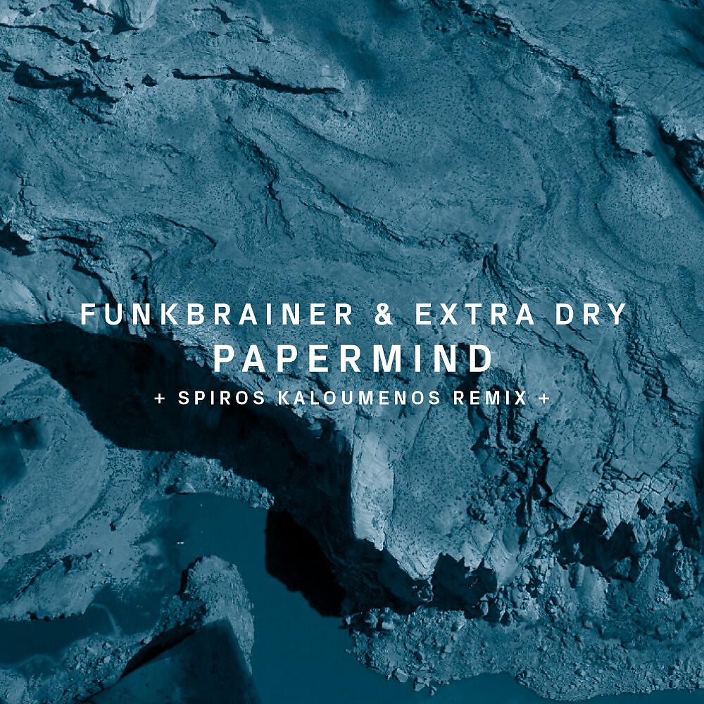 Funkbrainer & Extra Dry - Papermind (Spiros Kaloumenos Remix)