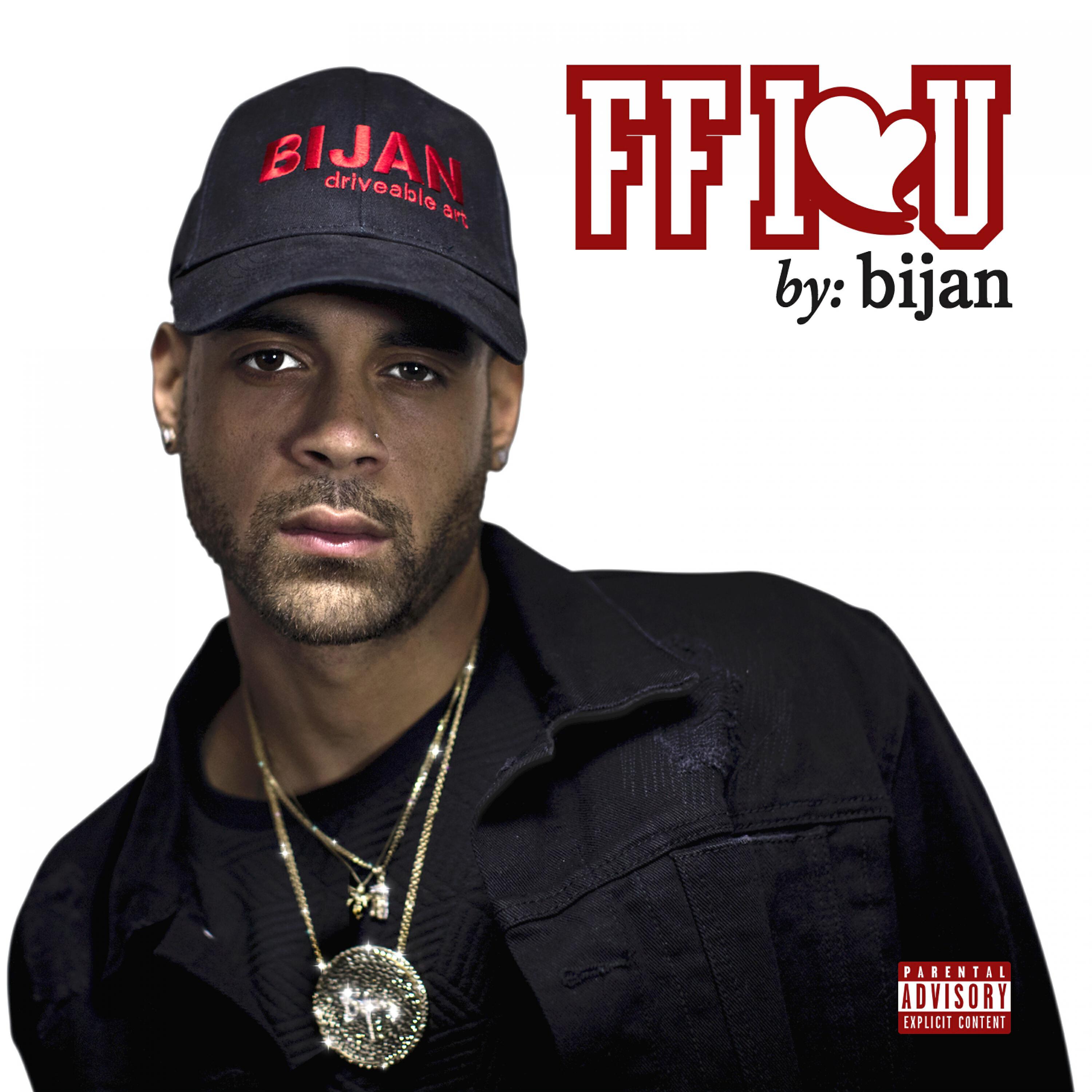 BIJAN - FF I Love U (feat. KSmoothYG)