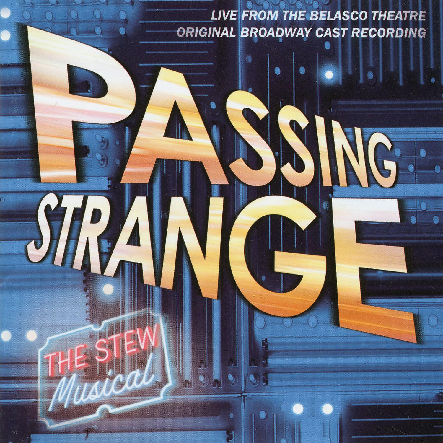 Постер альбома Passing Strange (Original Broadway Cast Recording) [Live]