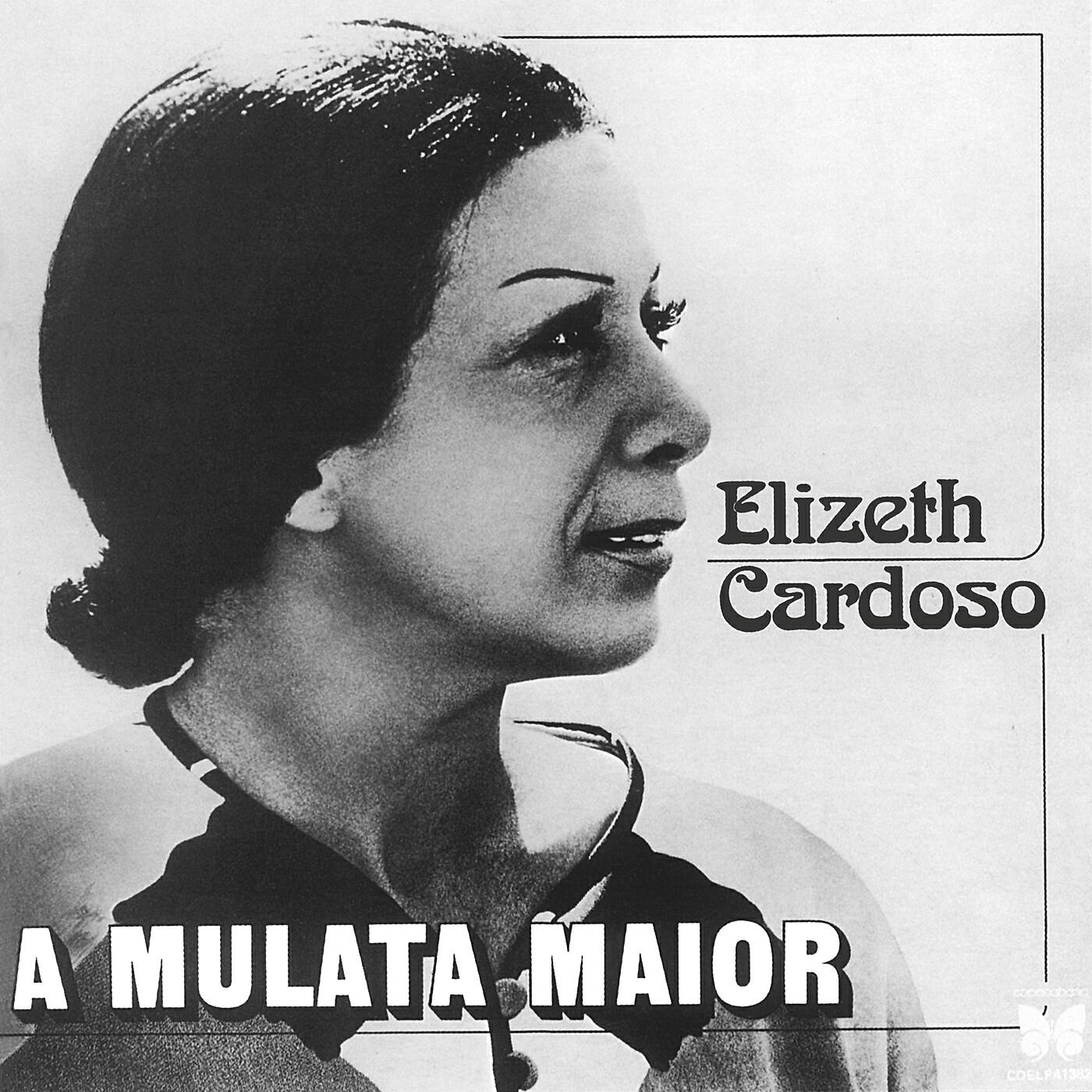 Elizeth Cardoso - Mulata Maior - A Divina