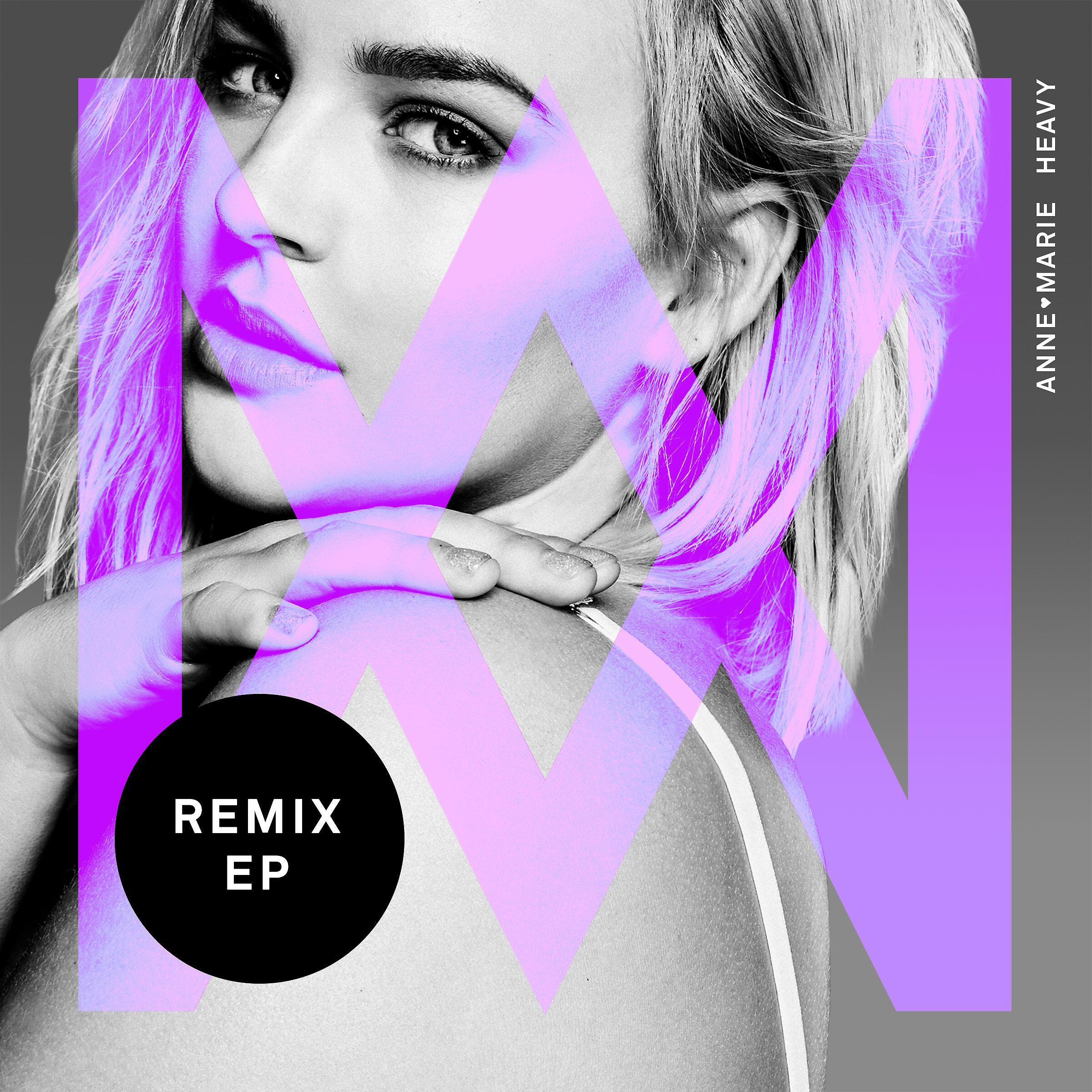 Anne-Marie - Heavy (Möwe Remix)