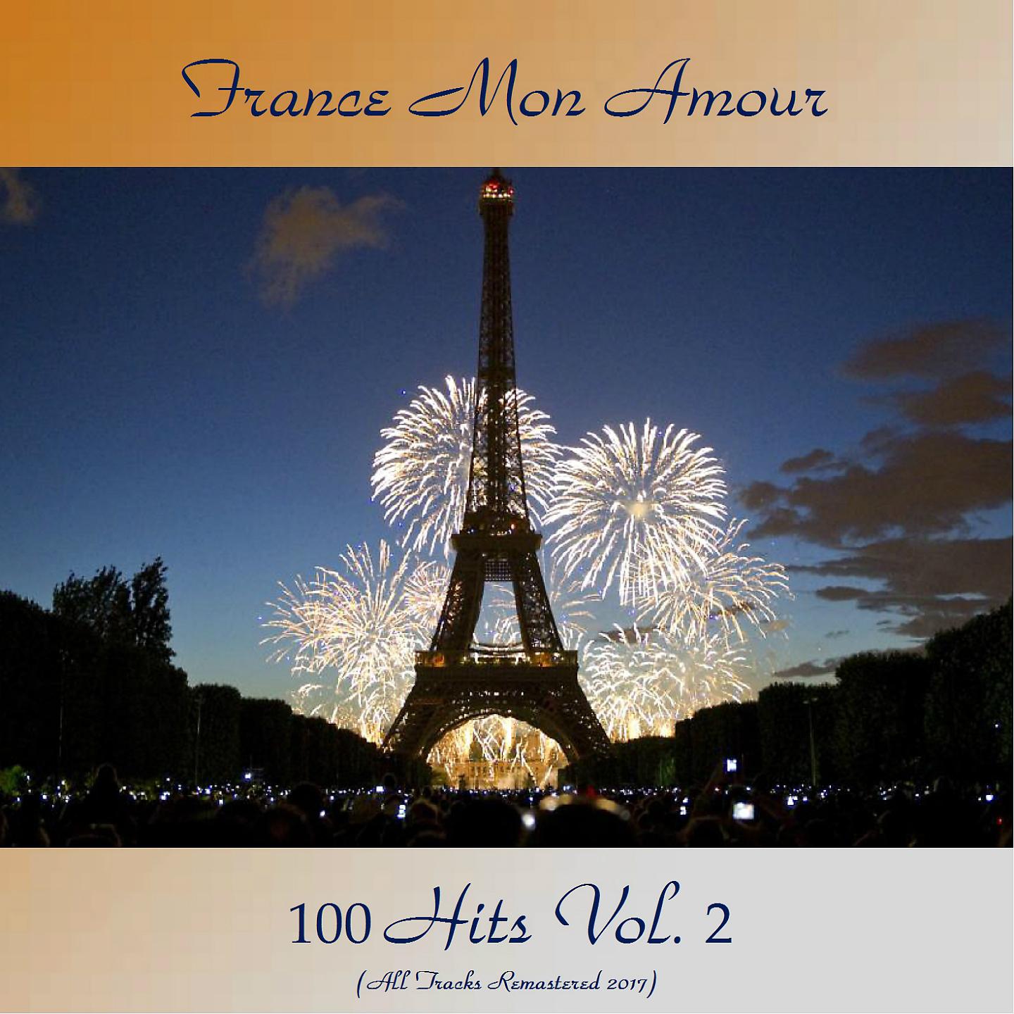 Постер альбома France Mon Amour 100 Hits Vol. 2