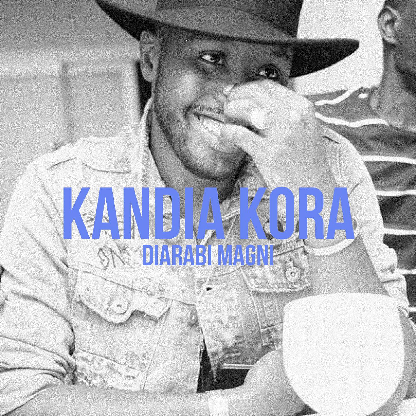 Kandia Kora - Diarabi Magni