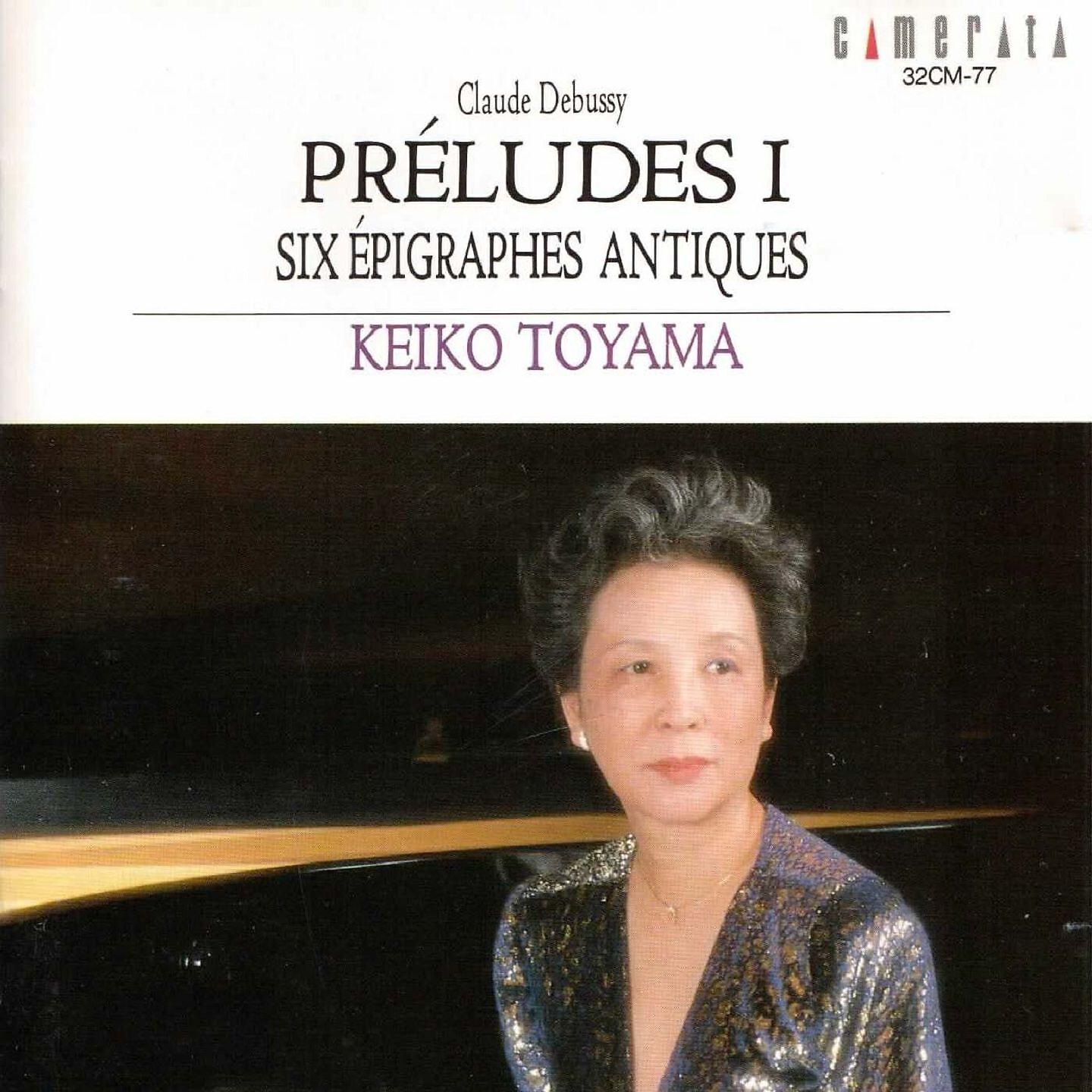 Keiko Toyama - Preludes, Livre 1, L. 117: No. 10, La cathédrale engloutie