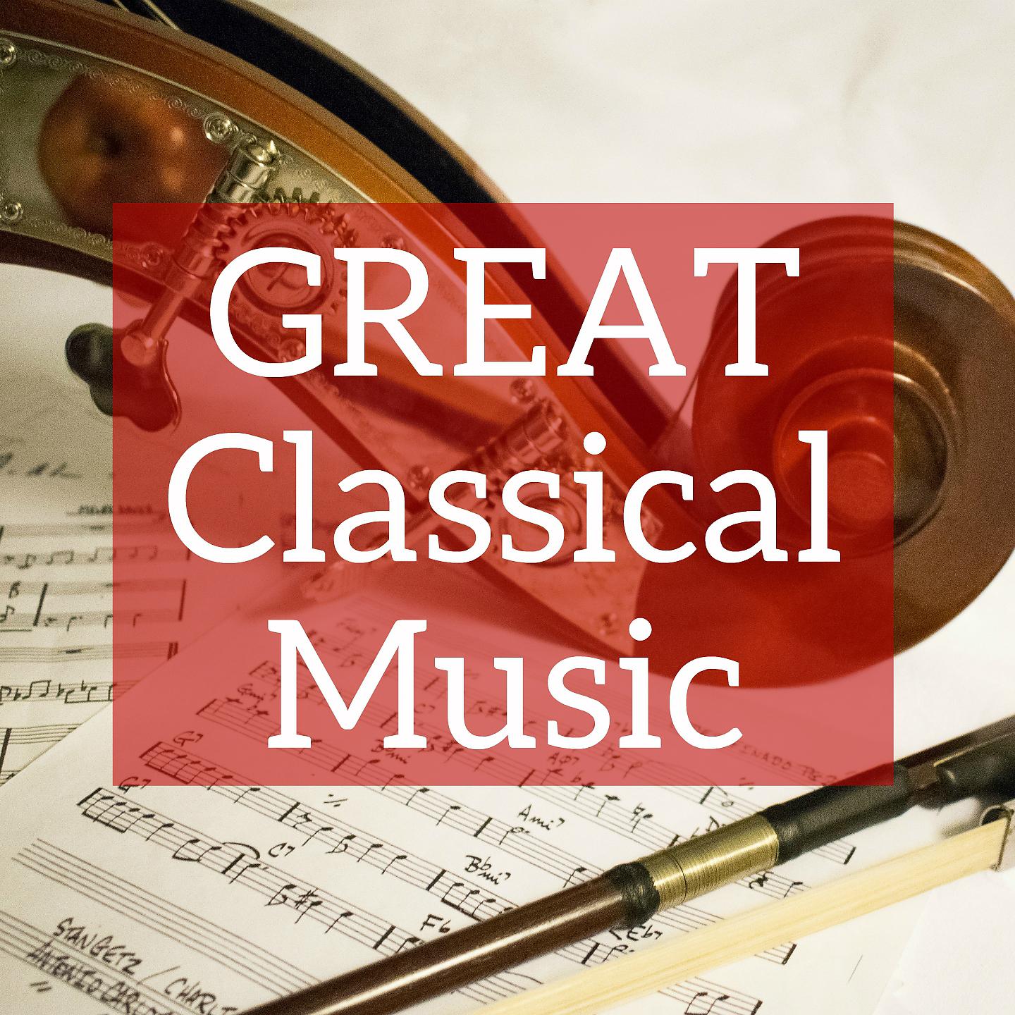 Постер альбома Great Classical Music
