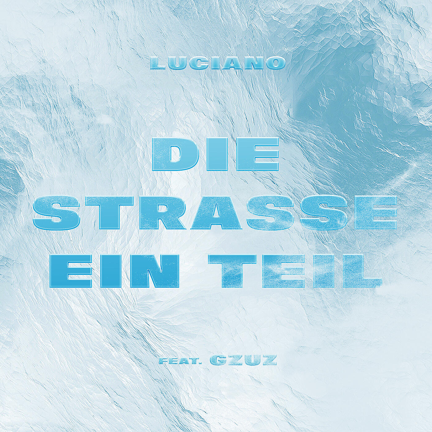 Luciano - Die Straße ein Teil