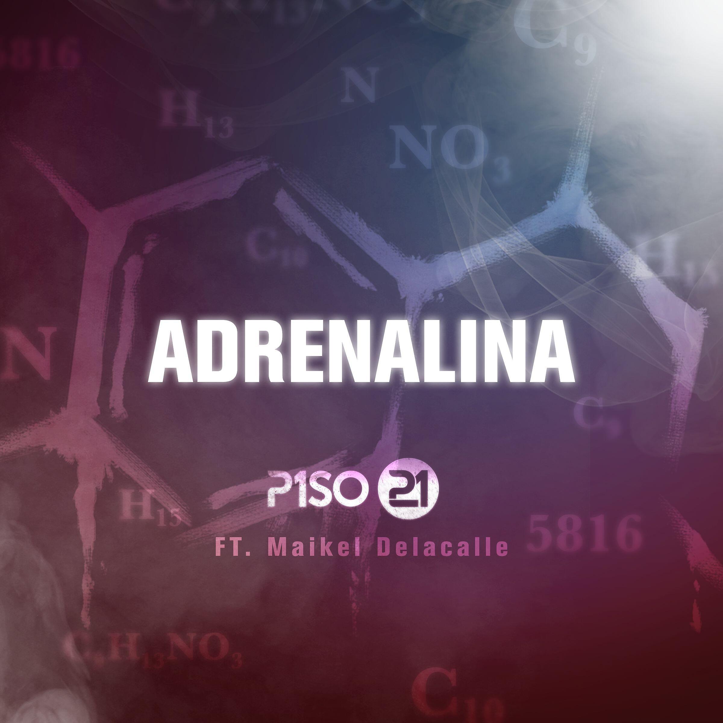 Piso 21 - Adrenalina (feat. Maikel Delacalle)