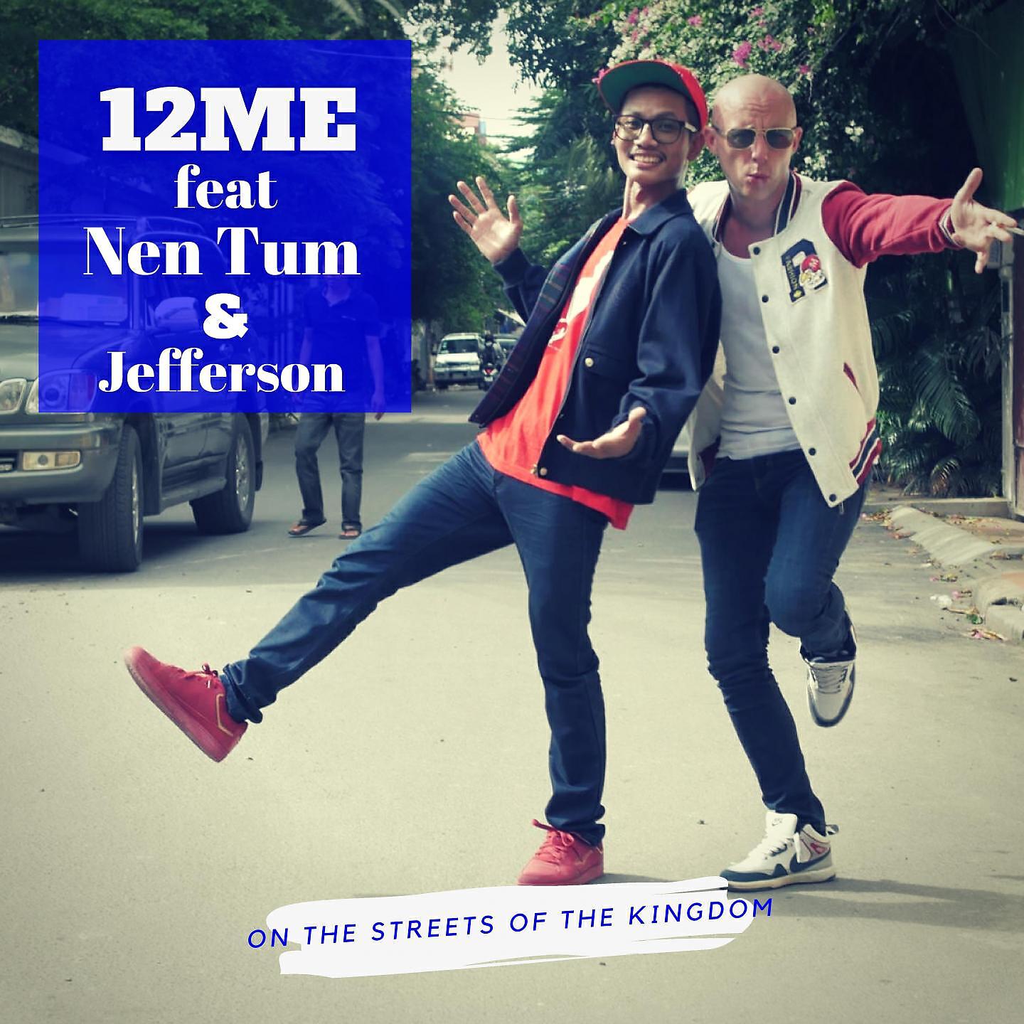 12Mé - On the Streets of the Kingdom (MV Version)