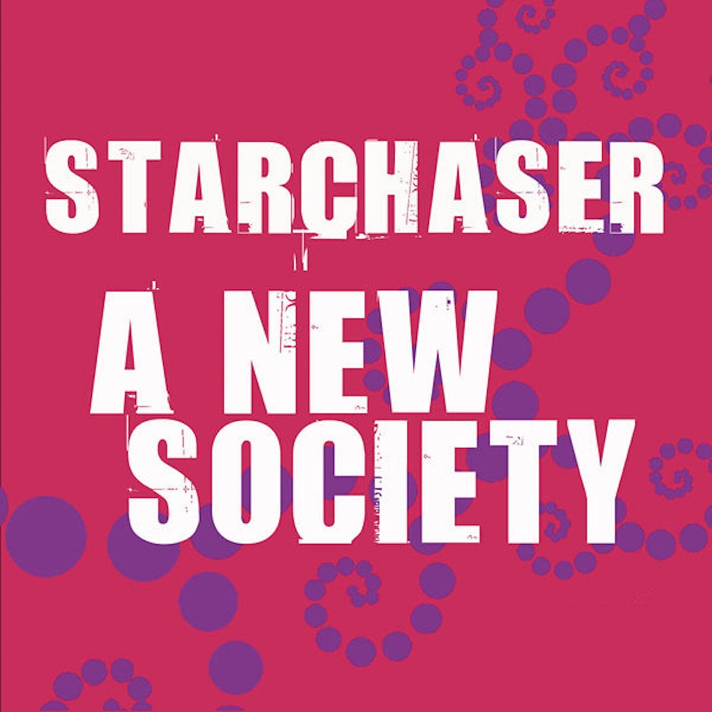 Starchaser - A New Society (Thomas Schwartz Mix)