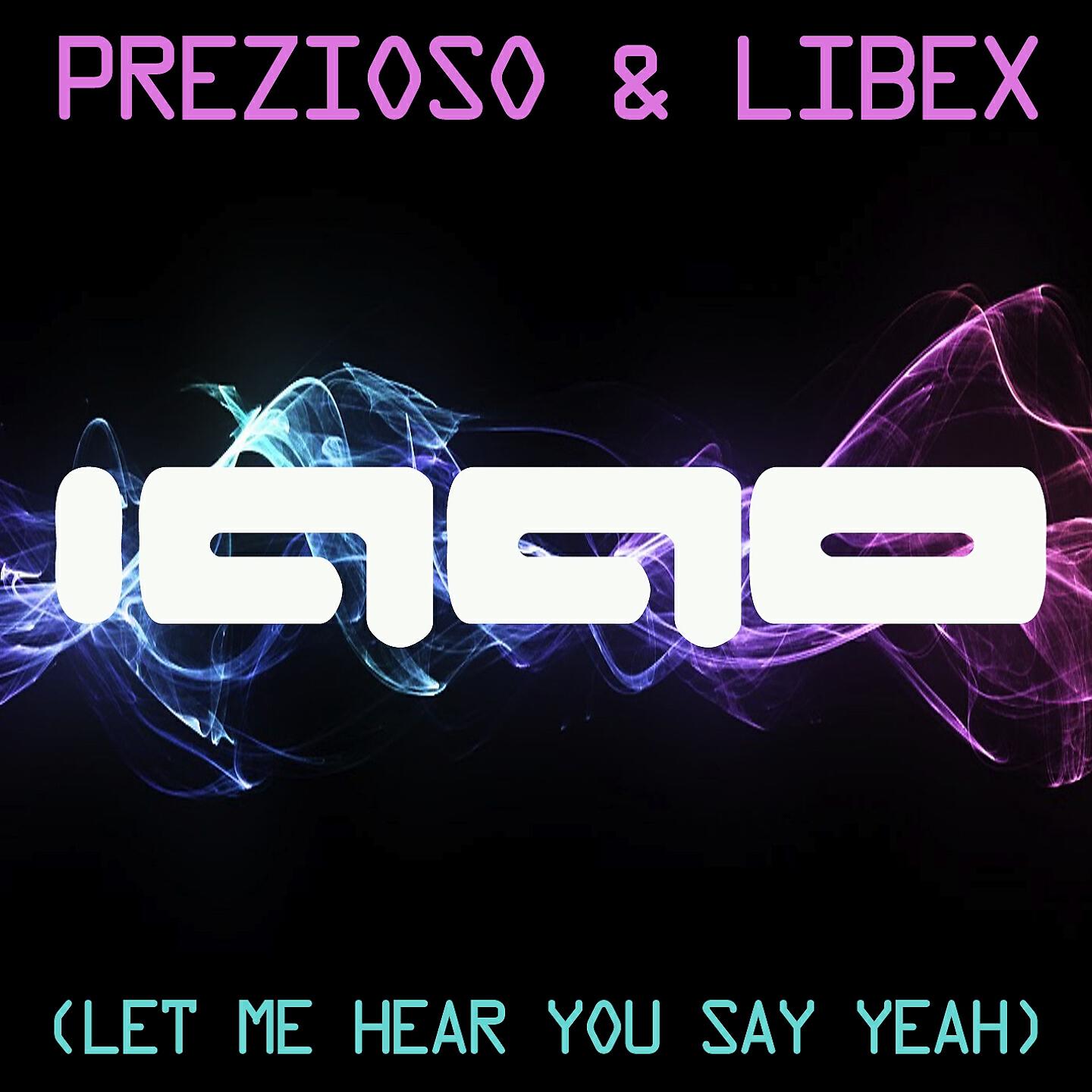 Prezioso - 1990 (Let Me Hear You Say Yeah) (Manuel De La Mare Remix)