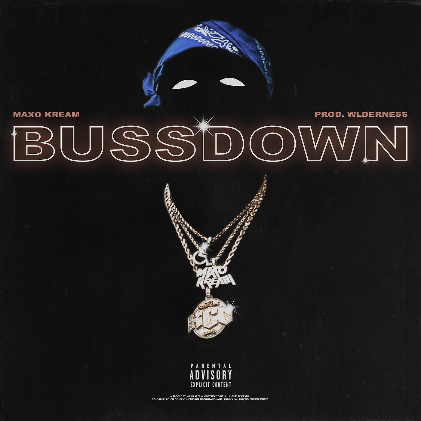 Maxo Kream - Bussdown