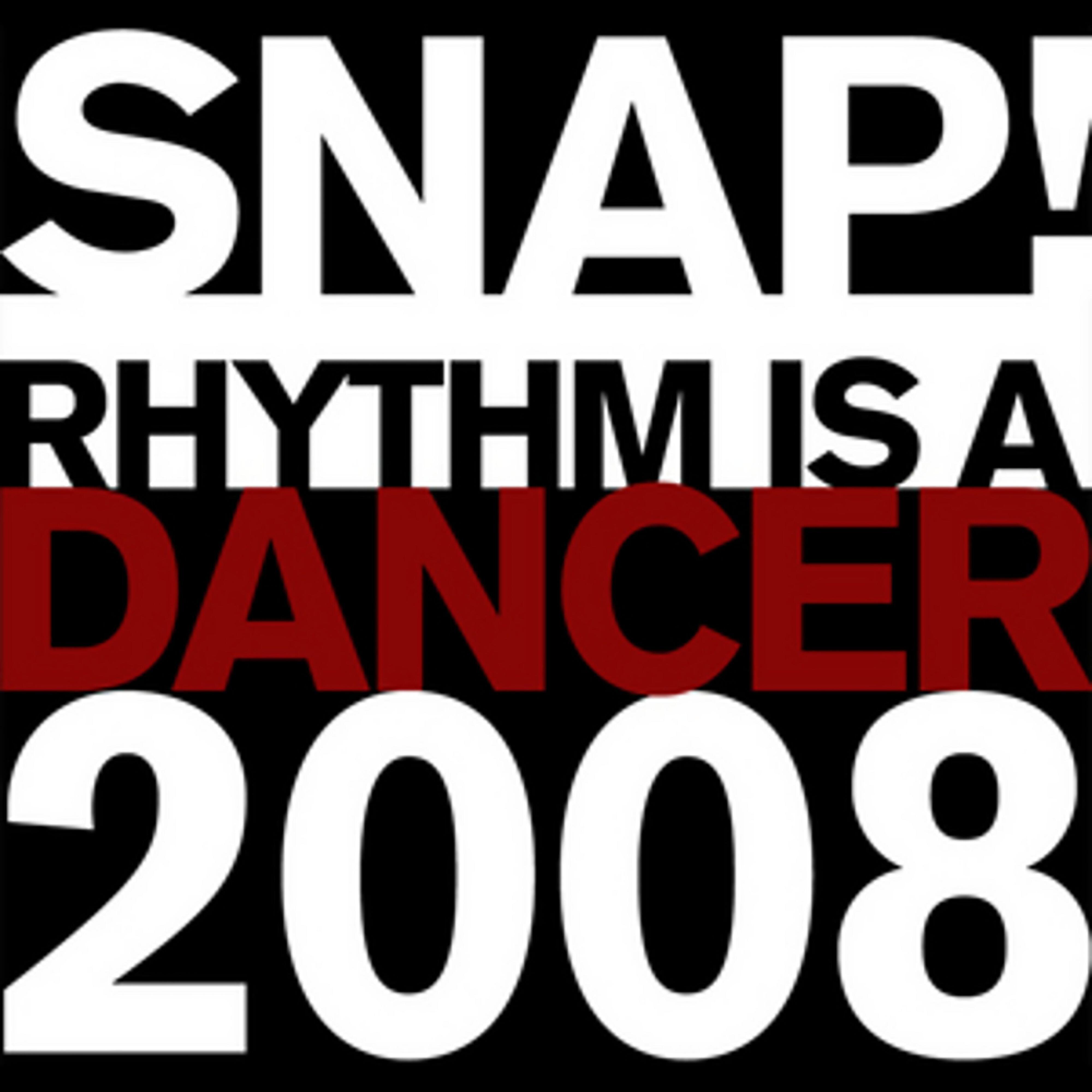 Rhythm is dancer. Rhythm is a Dancer. Snap Rhythm. Снэп Rhythm is a Dancer. Теа Остин Snap.