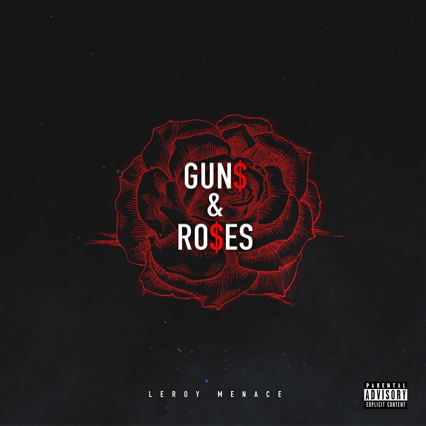 Leroy Menace - Gun$ 'N Ro$es