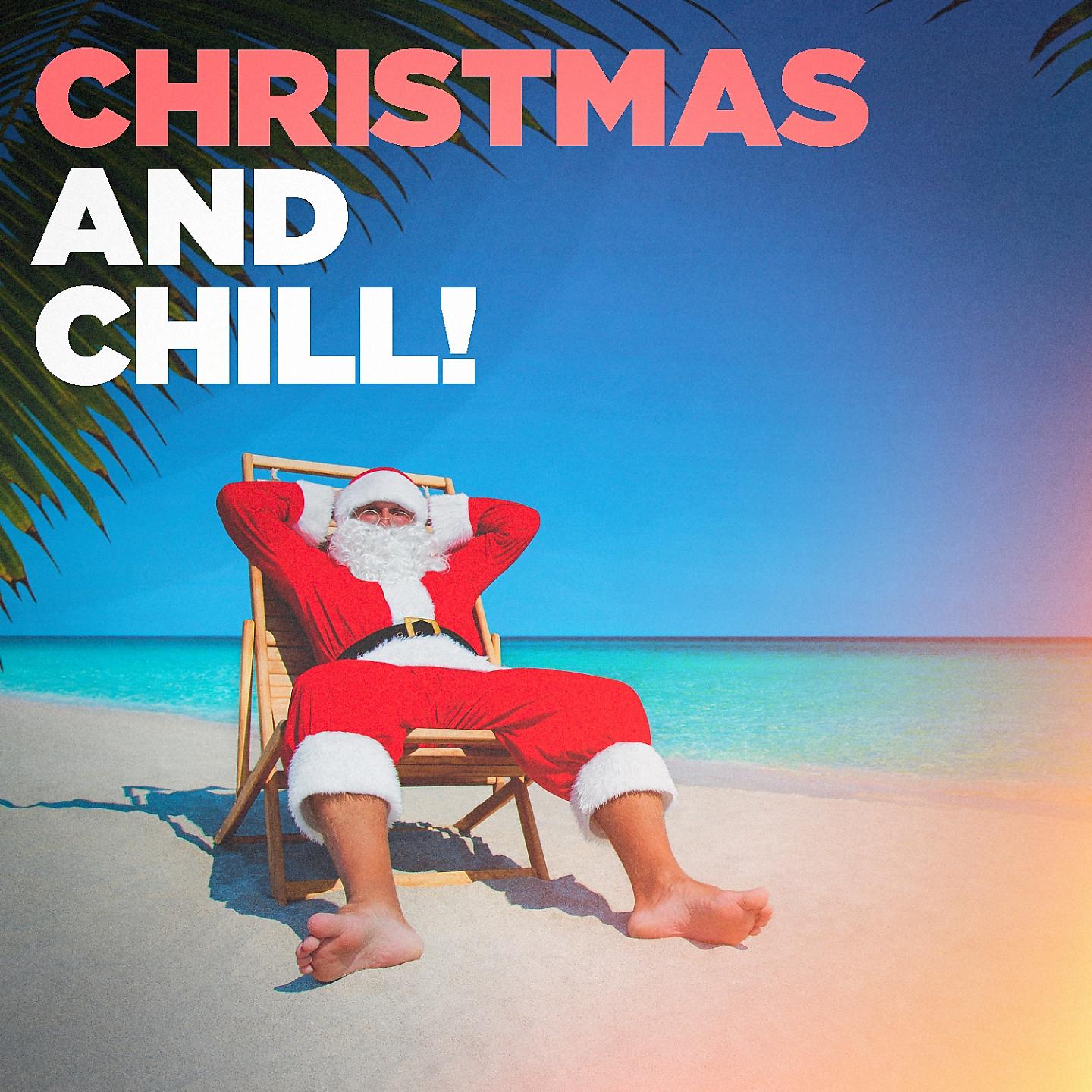 Постер альбома Christmas and Chill!