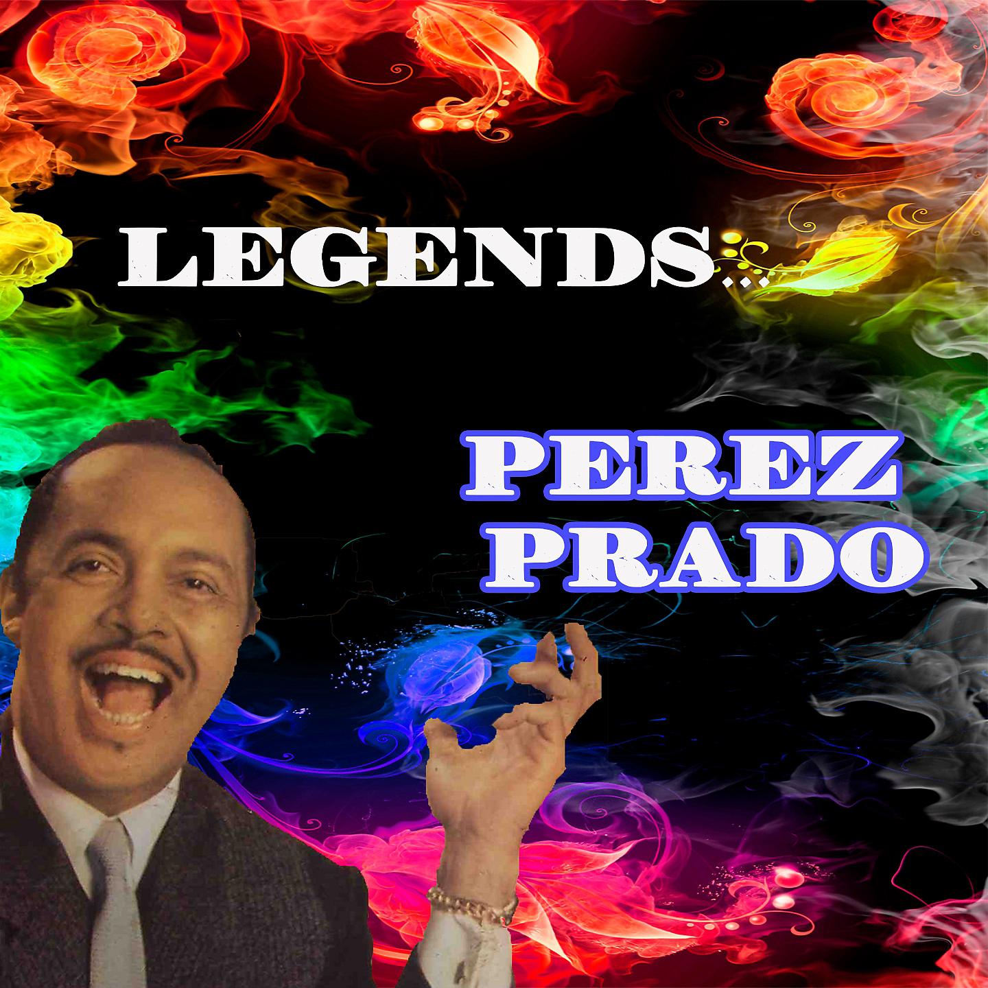Постер альбома Legends: Perez Prado