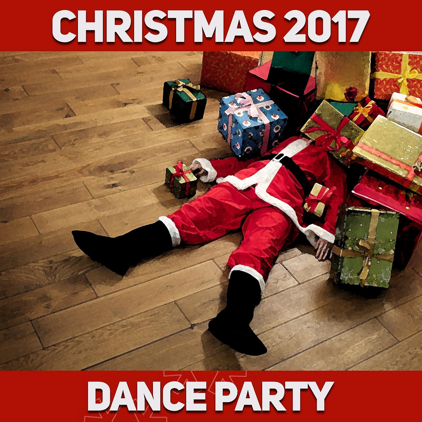 Постер альбома Christmas 2017 Dance Party