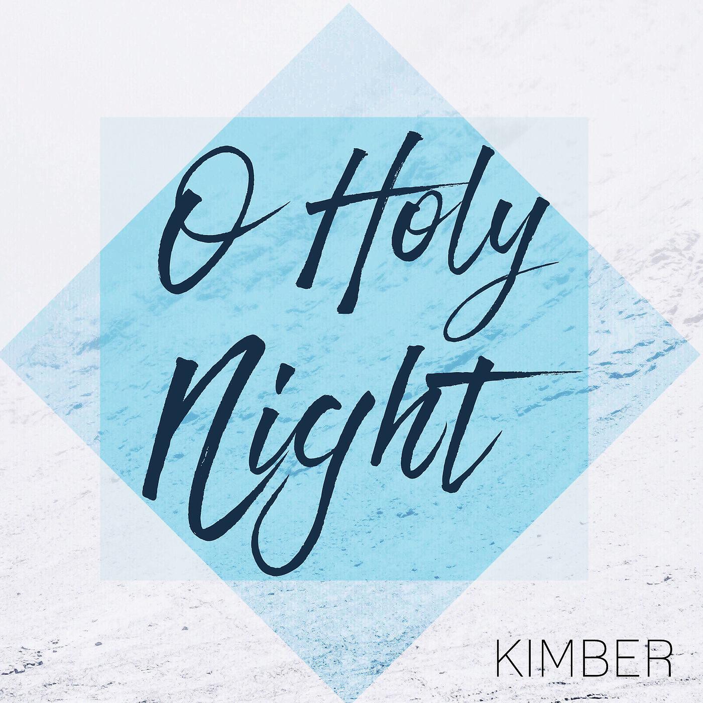 Kimber - O Holy Night