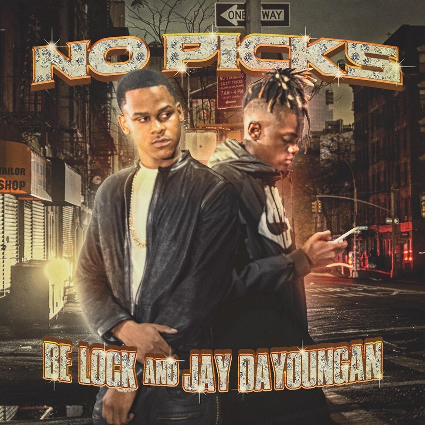BBG BELOCK & JAYDAYOUNGAN - No Picks