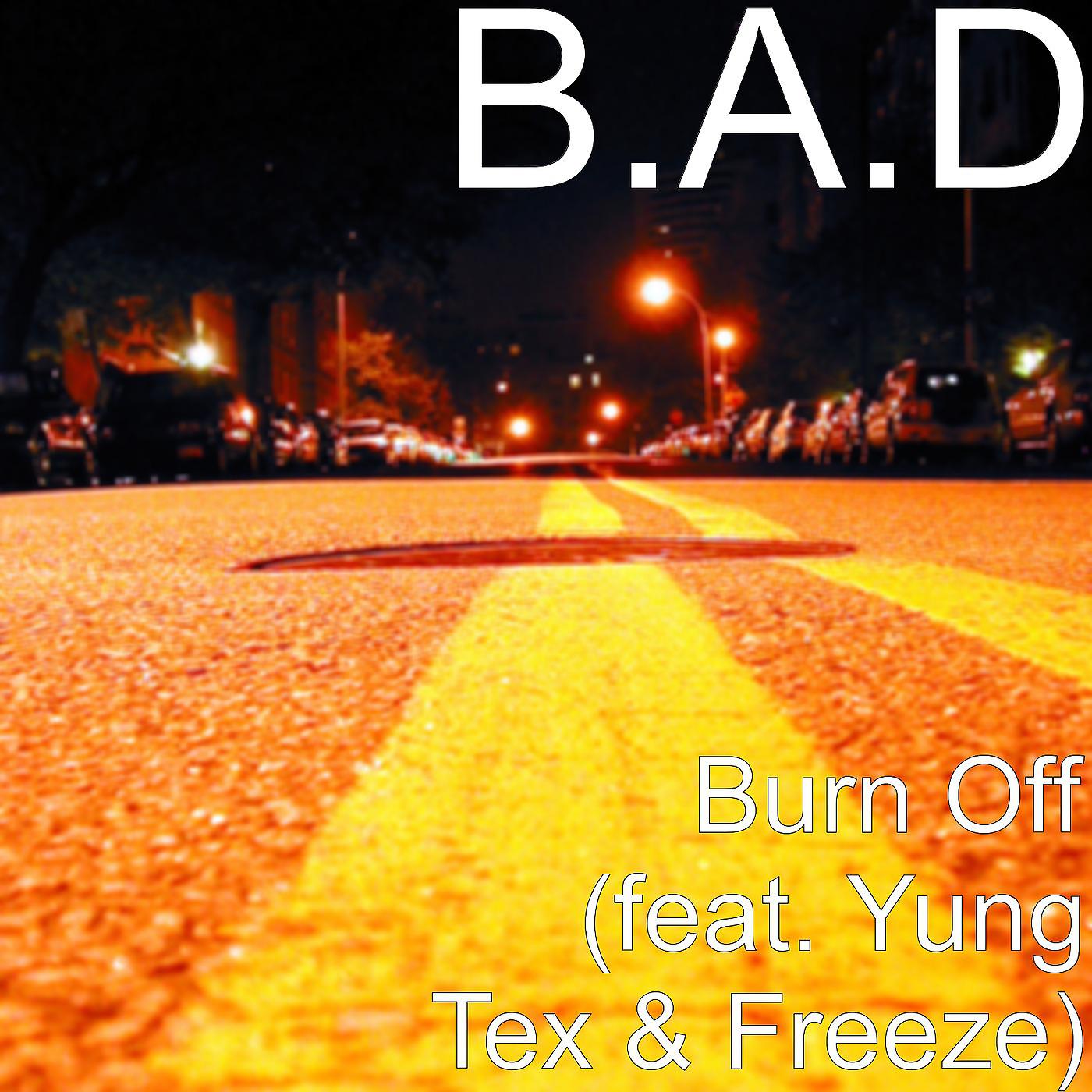 Постер альбома Burn Off (feat. Yung Tex & Freeze)