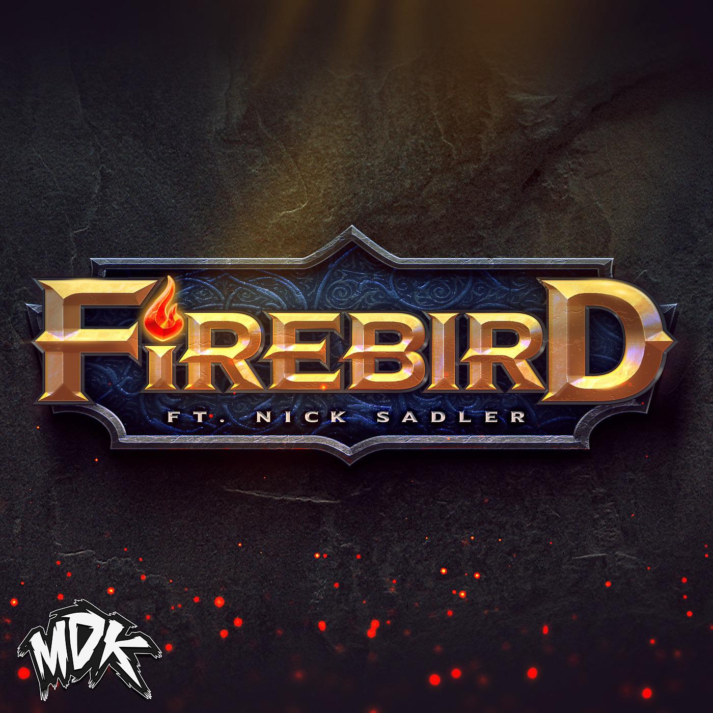 Постер альбома Firebird (feat. Nick Sadler)