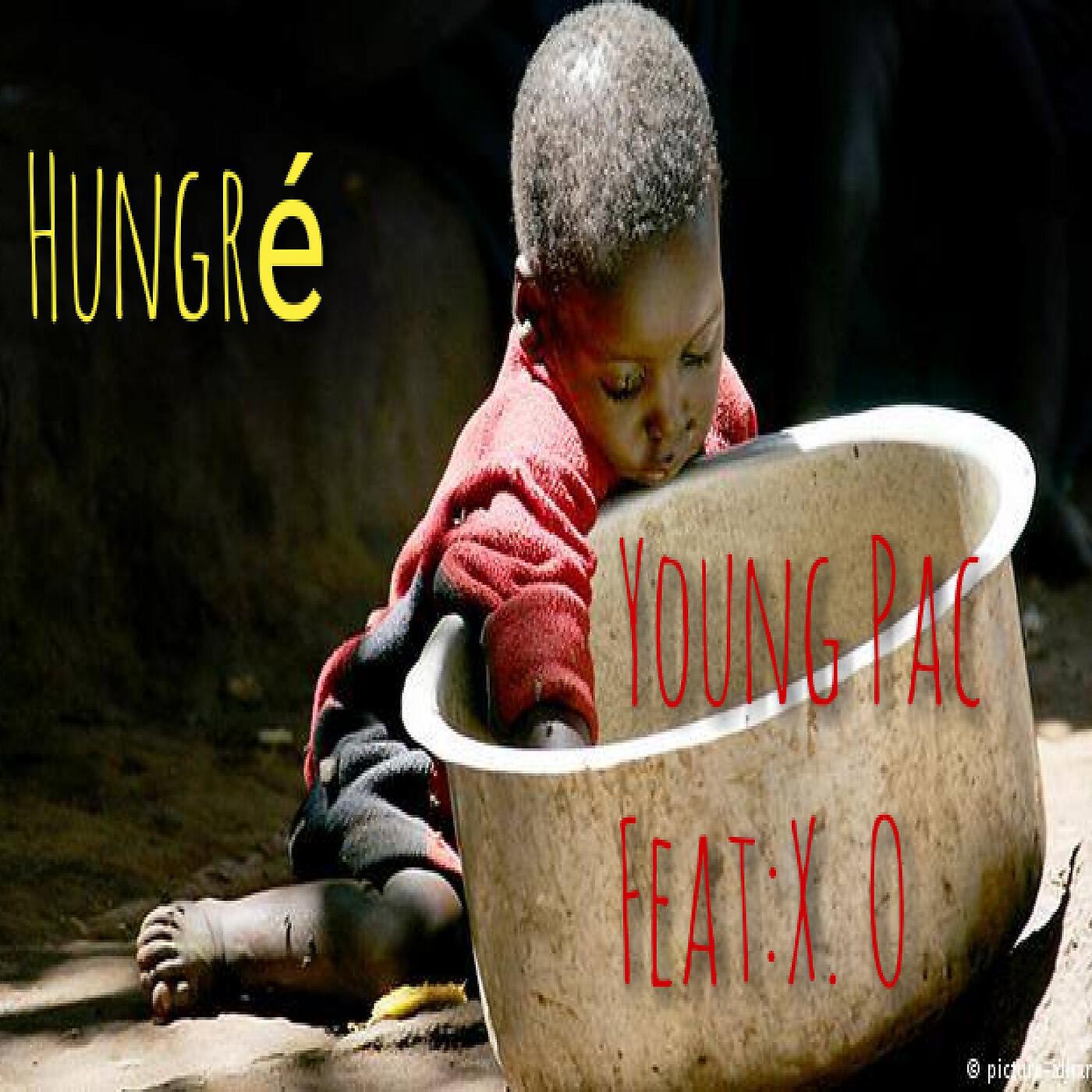 Young Pac - Hungré (feat. X.O)
