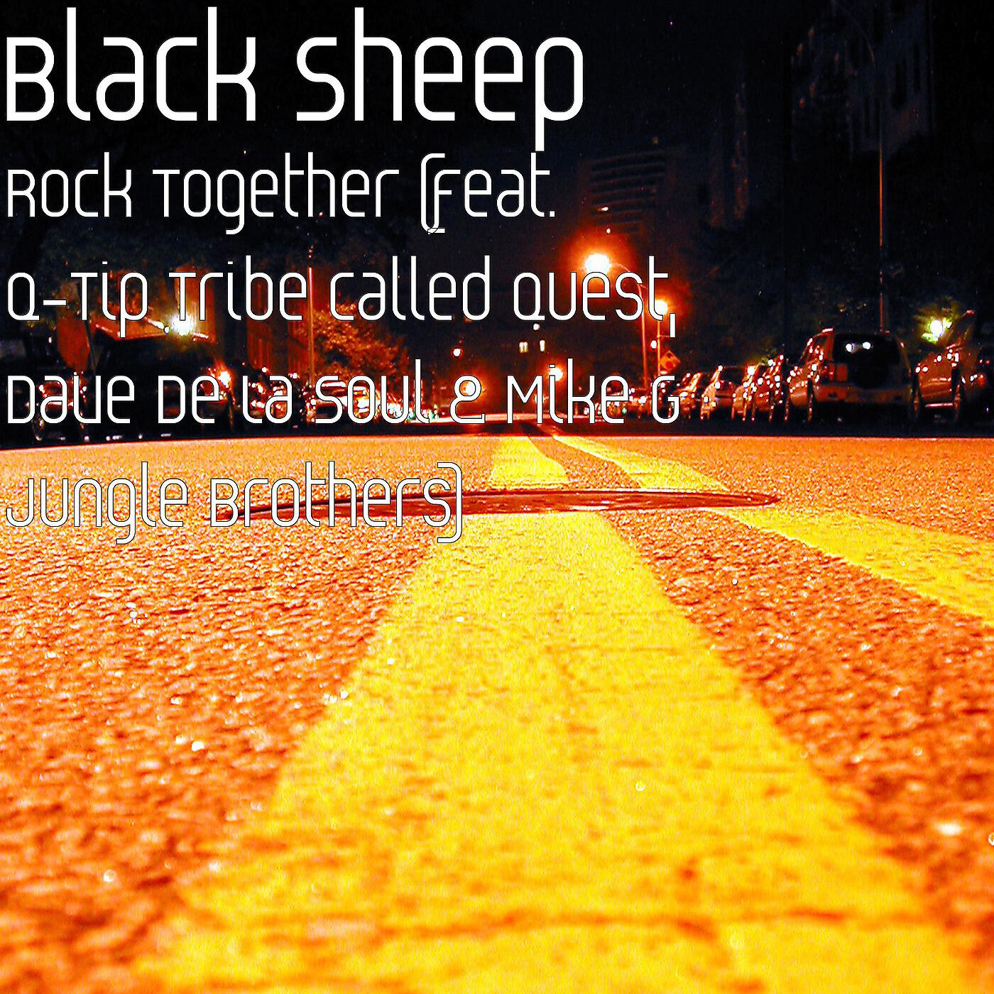 Black Sheep - Rock Together (feat. Q-Tip, Dave & Mike G)