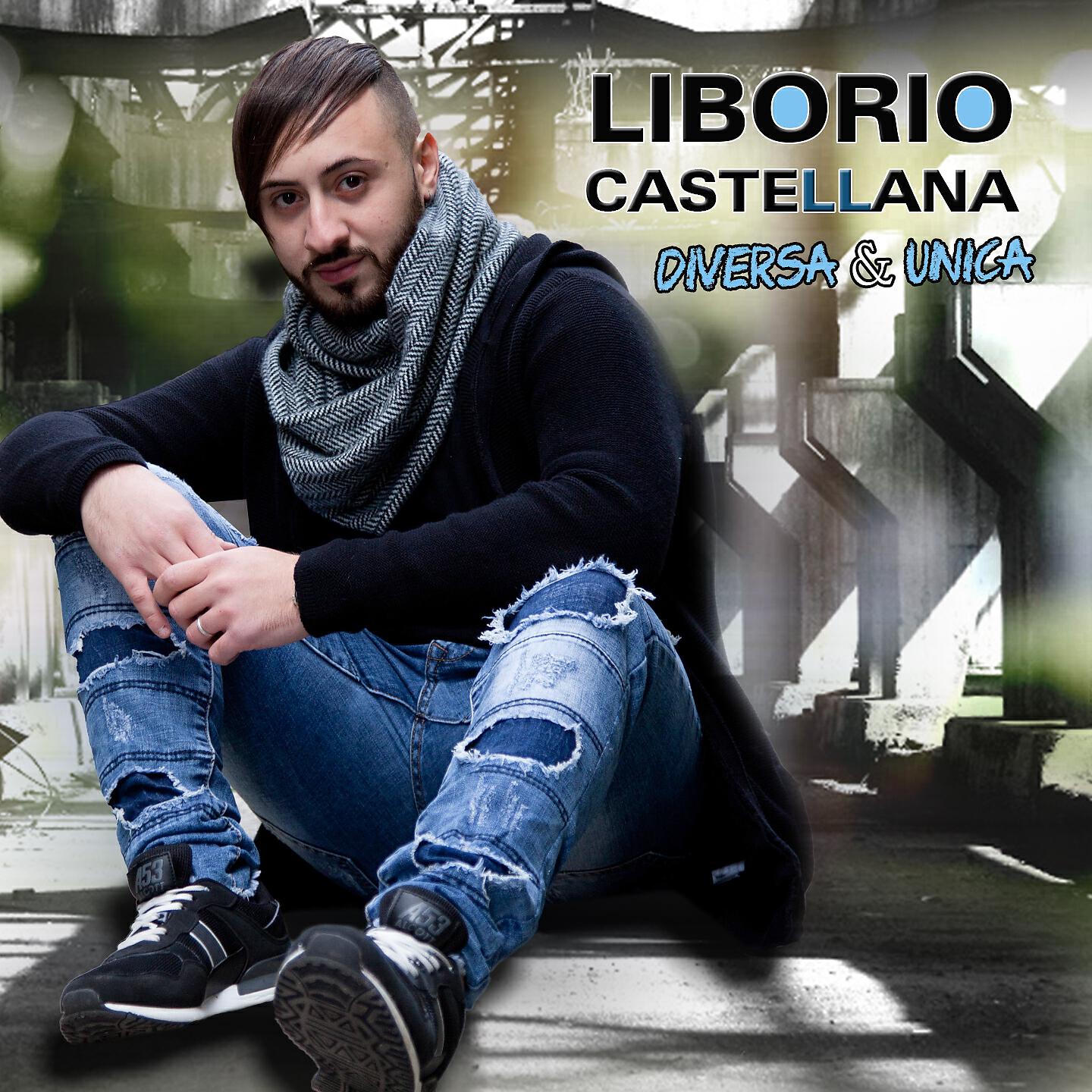 Liborio Castellana - Diversa e unica