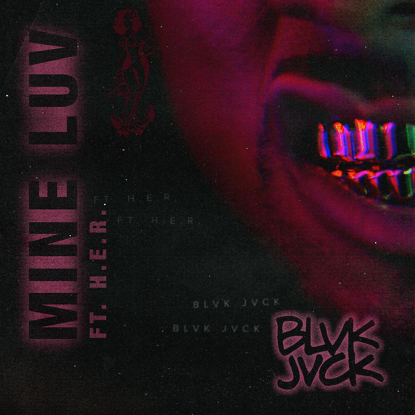 Постер альбома Mine Luv (feat. H.E.R.)